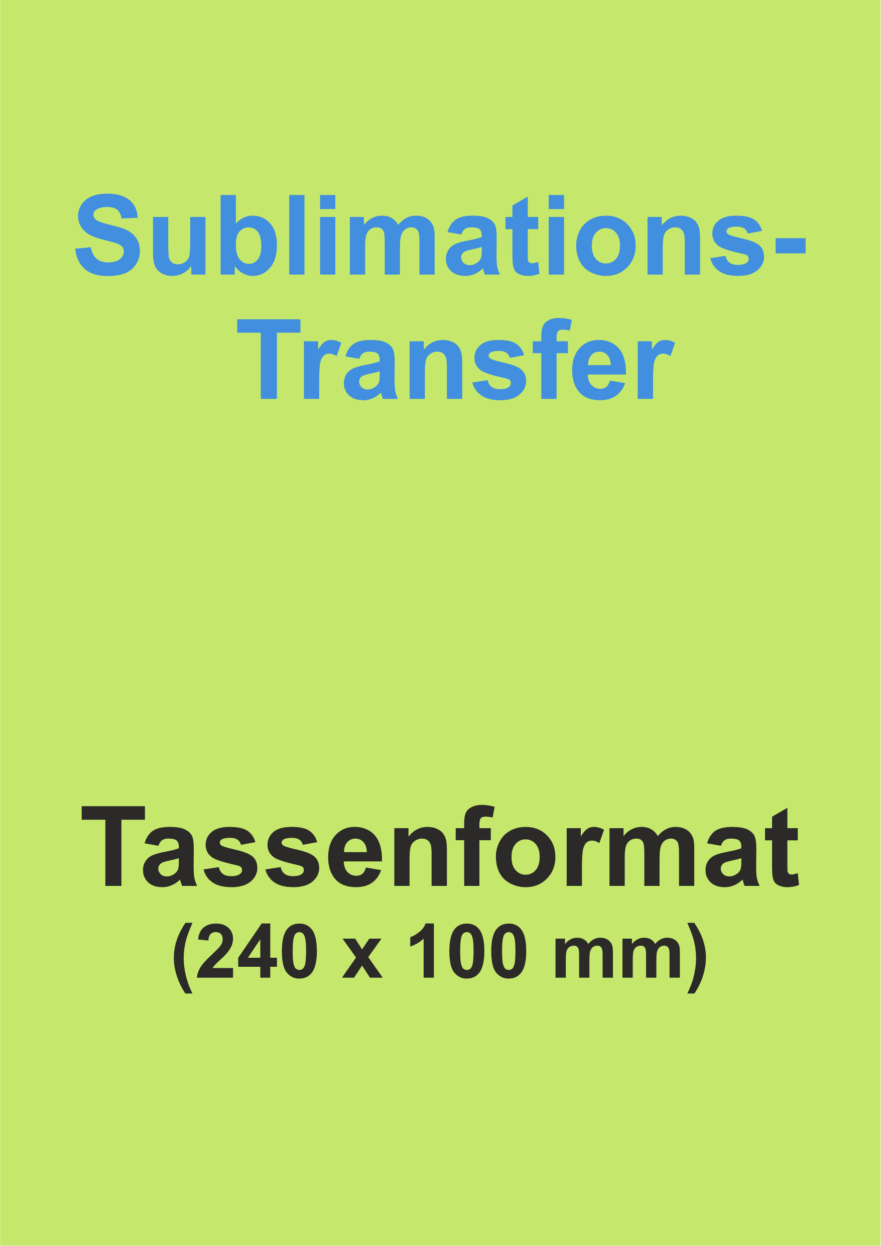 Sublimationstransfer bedruckt im Tassenformat