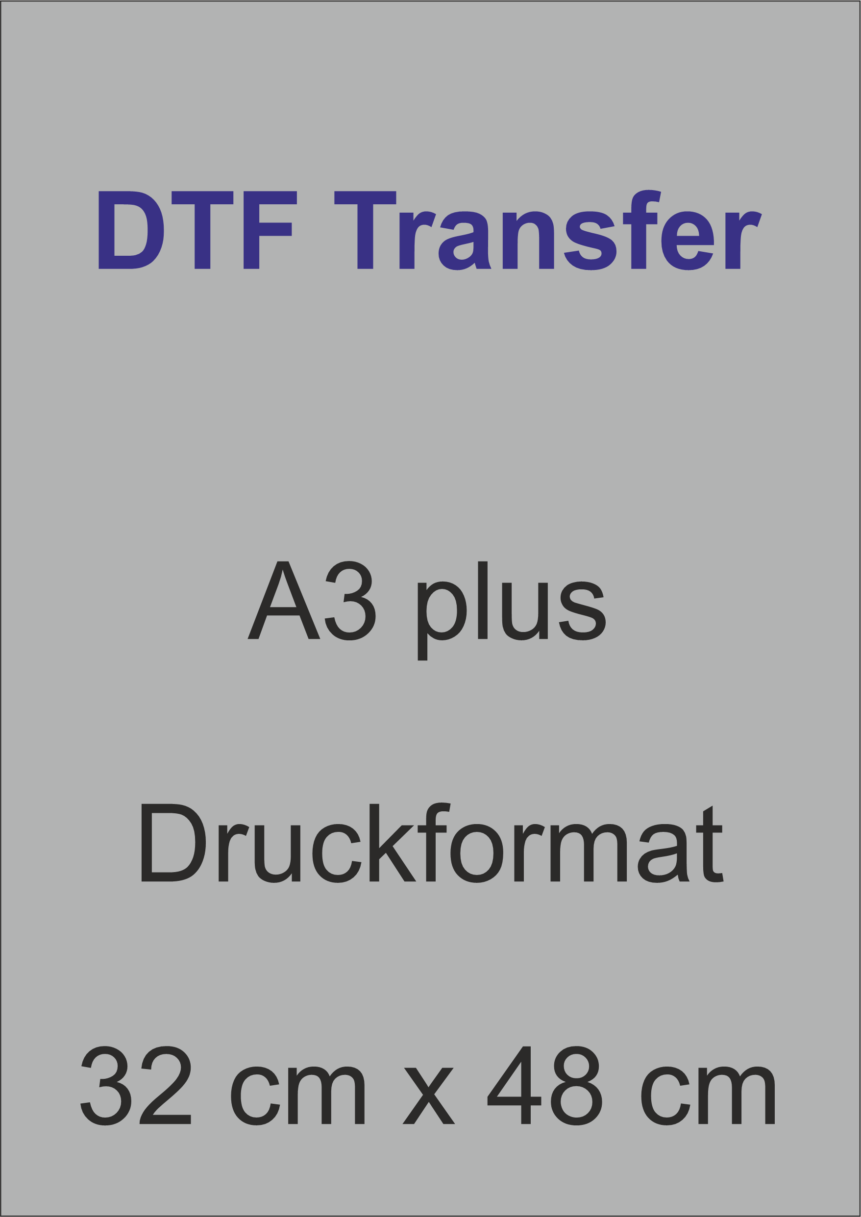 DTF Transfer DIN A3 PLUS, 32 cm x 48 cm